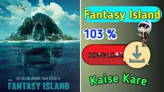 How to Download Fantasy Island l Fantasy Island Download kaise kare Full HD l Techmost l