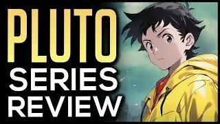 PLUTO Series Review