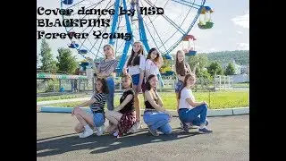 Cover by NSD BLACKPINK - Forever Young