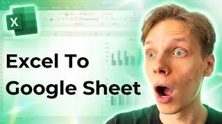 How To Convert Excel to Google Sheet [2026 Guide]
