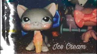✧ LPS MV: 🍦Ice Cream🍦 ✧