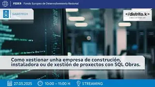 Como xestionar unha empresa de construción, instaladora ou de xestión de proxectos con SQL Obras.