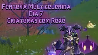 Fortuna Multicolorida - Criaturas com Roxo em menos de 3 Minutos - Genshin Impact -