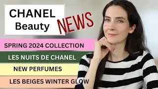 CHANEL BEAUTY NEWS | What’s new this spring & what to expect | MAKEUP | SKINCARE | PERFUMES