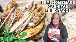 Carnitas FRIED TACOS Semi Homemade Mexican Recipe