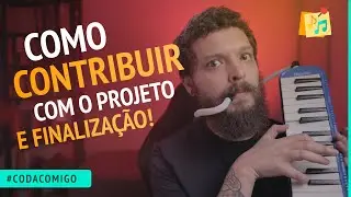 Passo a passo para contribuir em projetos abertos e despedida da série #CodaComigo