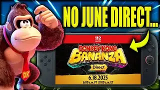 DK Bananza Nintendo Direct ANNOUNCED + No June Direct...?