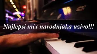 Najlepsi mix narodnjaka uzivo!!!