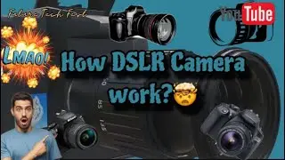 How DSLR Camera works | @futuretechfest #dslr #dslrcamera