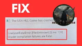 How to Fix Low Level Fatal Error in Hell Let Loose | Fix Hell let loose UE4 game has crashed
