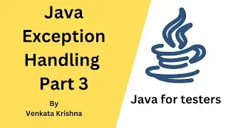 Java - Exception Handling - Part 3