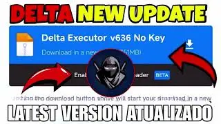 [Roblox] Delta Executor V2.636 Available | Download Delta Mobile New Update | No Lag & Crash Working