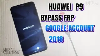 Bypass Frp Google Account Huawei P9 Android 6.0 2018 | EVA-L19, EVA-L09, EVA-L29