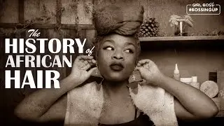 The History of African Hair