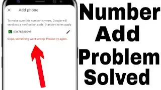 add mobile number in gmail account || something went wrong try again later or use a different number