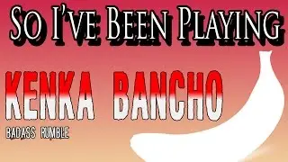 So I've Been Playing: KENKA BANCHO BADASS RUMBLE [ Review PSP / ppsspp ]