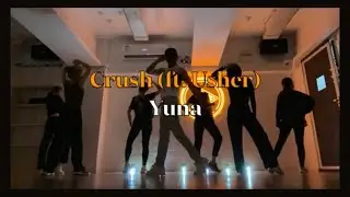 CRUSH | YUNA ft. Usher | CHOREOGRAPHY | MRB