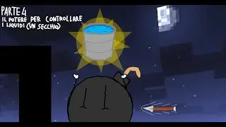 Minecraft parte 4  -il potere per controllare i liquidi (un secchio)