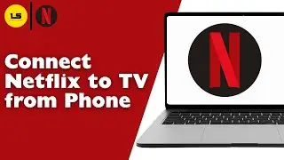 How to Connect Netflix to TV from Phone !