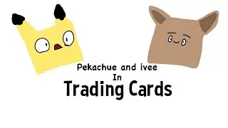 Pekachue and ivee in Trading Cards