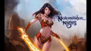 Neverwinter Nights Enhanced Edition #9 - Ограбление дворян. Прохождение на русском