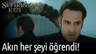 Sefirin Kızı 11. Bölüm - Akın Her Şeyi Öğrendi!