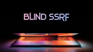 Blind SSRF: What is it? Impact? how to exploit it?