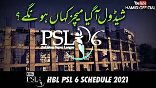 PSL6 2021 Full Complete Schedule | Karachi And Lahore To Host PSL 6 Matches | PSLVI Latest Updates