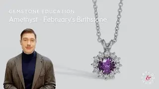 Amethyst - February's Birthstone