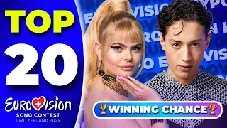 Eurovision 2025 | Top 20 - By Current Winning Chance🏆