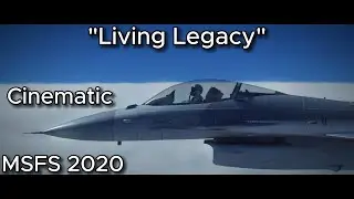"Living Legacy" Cinematic | (MSFS 2020)