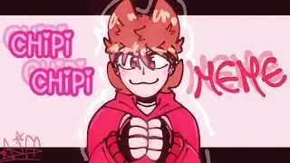 CHIPI CHIPI ★ animation meme - Eddsworld