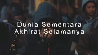 Laki - Dunia Sementara Akhirat Selamanya (Lirik Lagu)