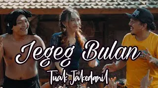 Jegeg Bulan - Tuak 