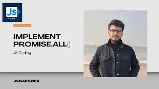 [JS Coding]: Implement Promise.all()