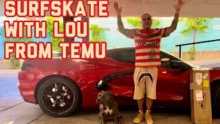 Surfskate with Lou from Temu