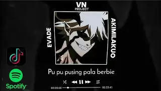 DJ EVADE AKIMILAKU (SLOWED) viral tik tok 2023