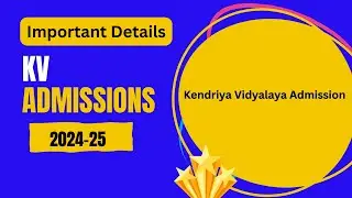 Kendriya Vidyalaya Admission 2024-25: (केन्द्रीय विद्यालय प्रवेश 2024-25) Hindi | KV Admission