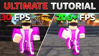 The Ultimate Guide to Boosting FPS - Roblox