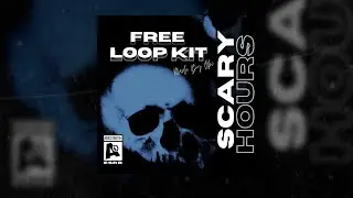 FREE LOOP KIT/Sample Pack - ''Scary Hours'' (EST GEE, ANTI DA MENACE, FUTURE, ROB49)