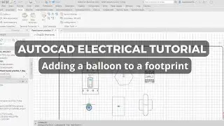 Adding a Balloon to a footprint | AutoCAD Electrical Tutorial