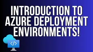 Introduction to Azure Deployment Environments!