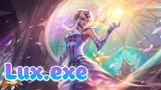 Lux.exe | league of legends #39 😱 😱 😱