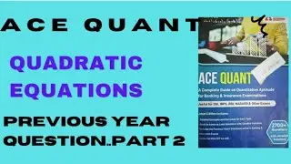 ace quant: quadratic equations|previous year question for prelims and mains|part 2 |SBI/ibps/rrb
