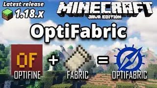 Minecraft Java 1.18.2 OptiFabric (OptiFine & Fabric 1.18.2 same time) 2022