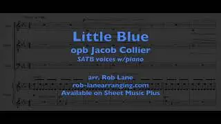 Little Blue - by Jacob Collier - SATB Choir w/piano (arr. Rob Lane)