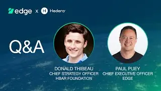 Hedera x Edge Q&A - Hedera Ecosystem - How Edge has added Hedera wallet 2022