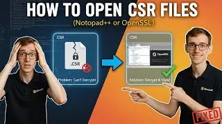 How to Open CSR Files (Notepad++ or OpenSSL)