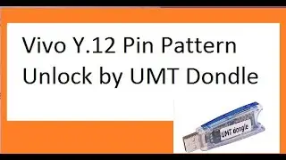 vivo y12,1904 android ver11,pattern unlock,by umt dongle,2022