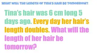 What will the length of Tina’s hair be tomorrow?